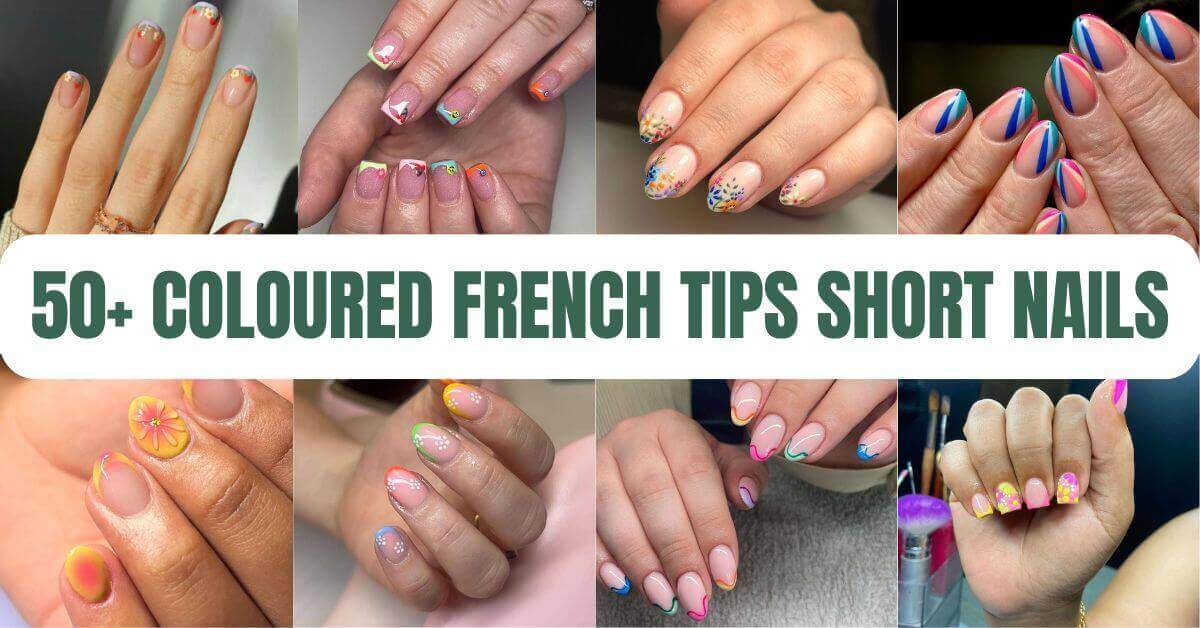 50+ Coloured French Tips Short Nails