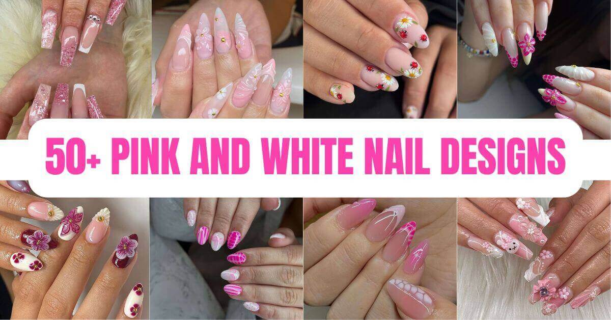 50+ Pink and White Nail Designs