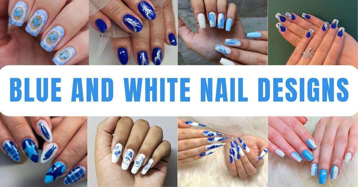 Blue and White Nail Designs