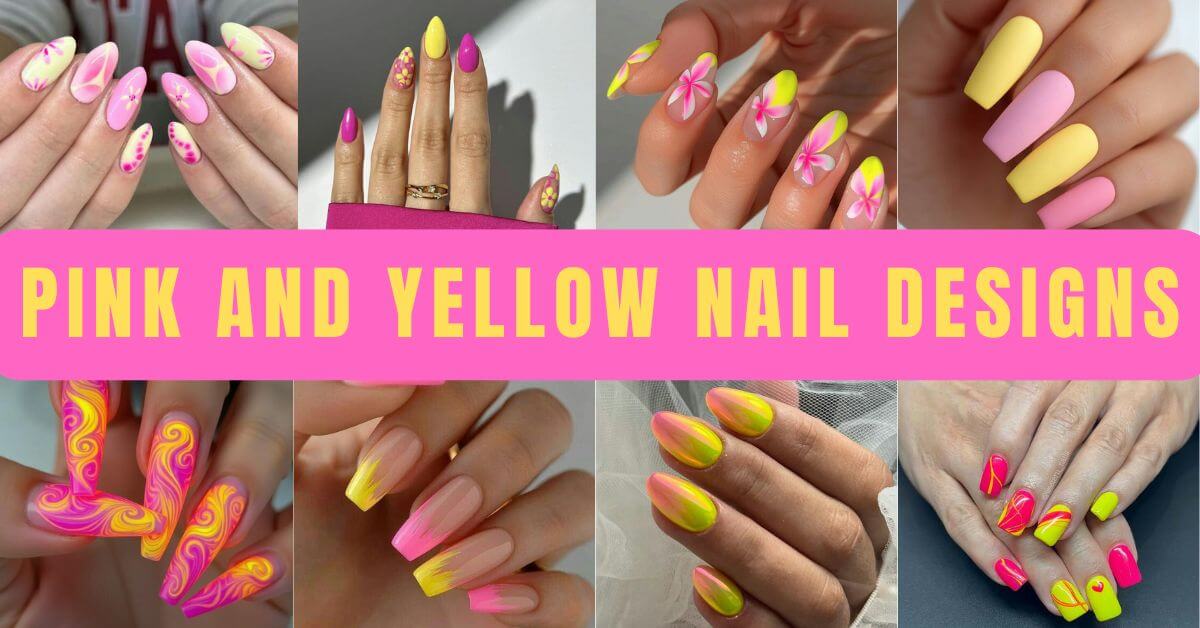 Pink and Yellow Nails