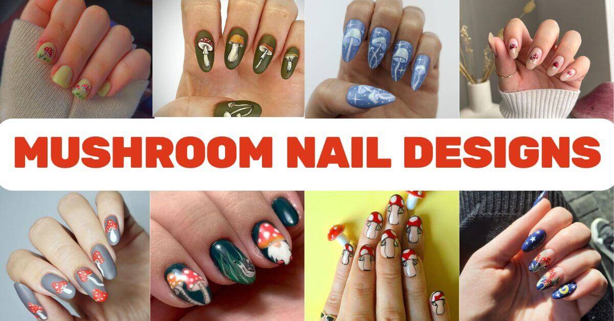 Mushroom Nail Designs